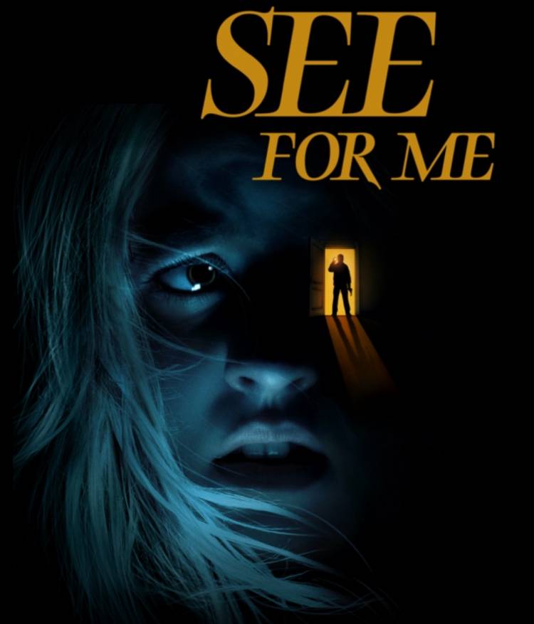 See For Me; Film Tegang Siap Tayang