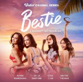 Serial Bestie Sudah Tayang Di Vidio; Karya Sineas PritaGita