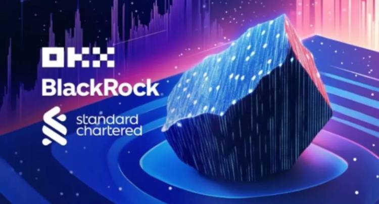 OKX, BlackRock, dan Standard Chartered Satukan Kekuatan: Membuka Era Baru Utilitas Aset Ter-tokenisasi