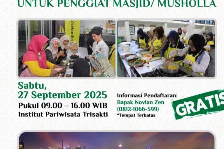 Institut Pariwisata Trisakti dan Dewan Masjid Indonesia Gelar Pelatihan Kuliner Gratis untuk Penggiat Masjid dan Musholla